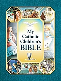 My Catholic Childrens Bible (Hardcover)