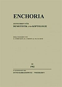 Enchoria 11 (1982): Zeitschrift Fur Demotistik Und Koptologie (Paperback)