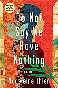 Do Not Say We Have Nothing (Hardcover)