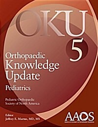 Orthopaedic Knowledge Update: Pediatrics 5 (Paperback, 5)