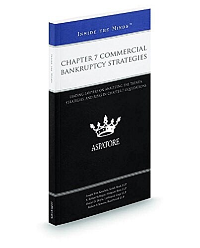 Chapter 7 Commercial Bankruptcy Strategies 2016-2017 (Paperback)