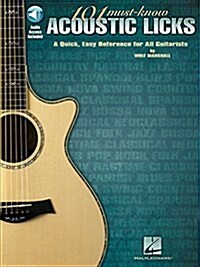 101 Must-Know Acoustic Licks: A Quick, Easy Reference for All Guitarists (Paperback)