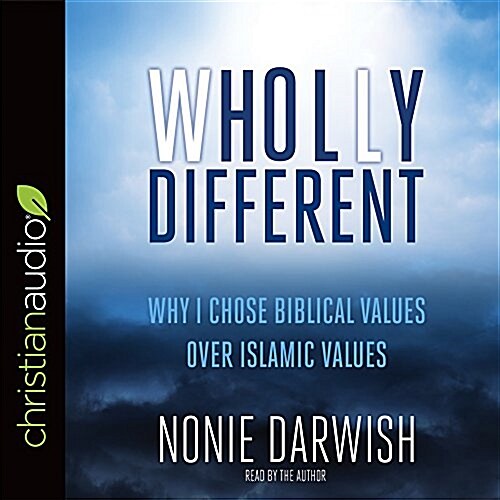 Wholly Different: Islamic Values vs. Biblical Values (Audio CD)