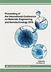 Proceeding of the International Conference on Materials Engineering and Nanotechnology 2016 (Paperback)