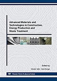 Advanced Materials and Technologies in Construction, Energy Production and Waste Treatment (Paperback)