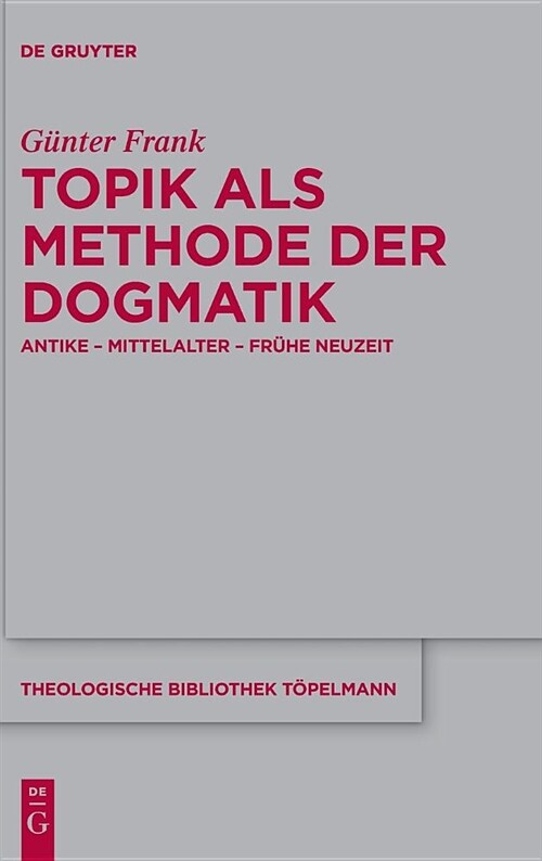 Topik ALS Methode Der Dogmatik (Hardcover)