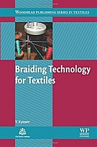Braiding Technology for Textiles : Principles, Design and Processes (Paperback)