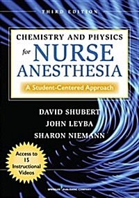 Chemistry and Physics for Nurse Anesthesia: A Student-Centered Approach (Paperback, 3)