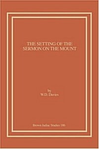 The Setting of the Sermon on the Mount (Paperback)