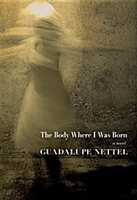 The Body Where I Was Born (Paperback)