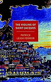 The Violins of Saint-jacques (Paperback)