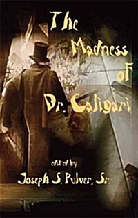 The Madness of Dr. Caligari (Hardcover)