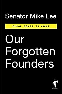 [중고] Written Out of History: The Forgotten Founders Who Fought Big Government (Hardcover)