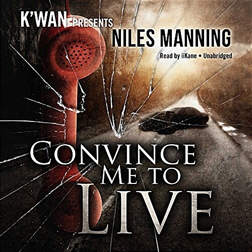 Convince Me to Live Lib/E (Audio CD)