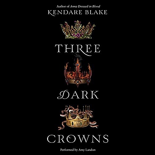 Three Dark Crowns (Audio CD, Unabridged)
