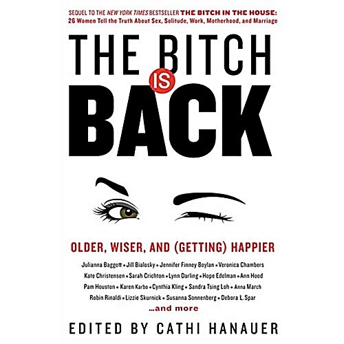 The Bitch Is Back Lib/E: Older, Wiser, and (Getting) Happier (Audio CD)