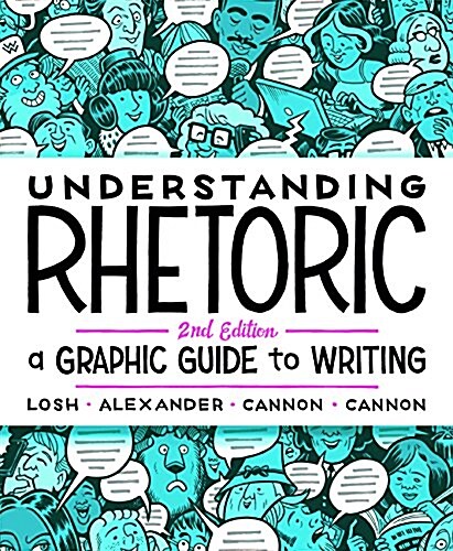 Understanding Rhetoric: A Graphic Guide to Writing (Paperback, 2)