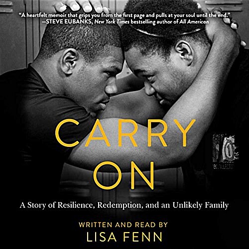 Carry on: A Story or Resilience, Redemption, and an Unlikely Family (Audio CD)