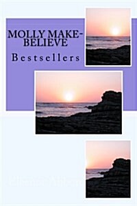 Molly Make-Believe: Bestsellers (Paperback)