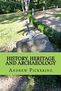 History, Heritage and Archaeology (Paperback, 3rd)