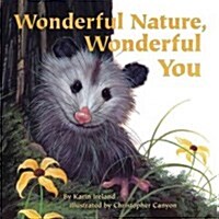 Wonderful Nature, Wonderful You (Hardcover)