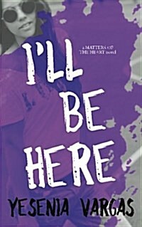 Ill Be Here (Paperback)