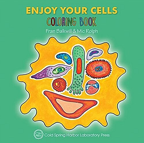 Enjoy Your Cells Coloring Book (Enjoy Your Cells Color and Learn Series Book 1) (Paperback)