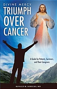 Divine Mercy, Triumph over Cancer (Paperback)