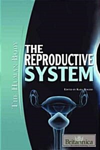 The Reproductive System (Library Binding)