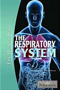 The Respiratory System (Library Binding)