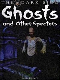 Ghosts and Other Specters (Library Binding)