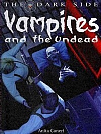 Vampires and the Undead (Library Binding)