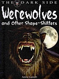Werewolves and Other Shape-Shifters (Library Binding)
