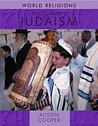 Facts about Judaism (Library Binding)