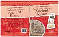 Food and Cooking in Ancient Rome (Library Binding)