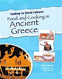 Food and Cooking in Ancient Greece (Paperback, 1st)