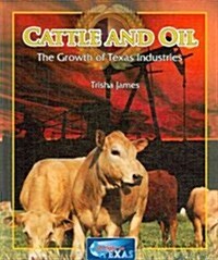 Cattle and Oil (Library Binding)