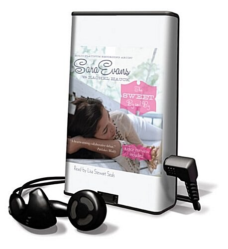 The Sweet By and By [With Earbuds] (Pre-Recorded Audio Player)