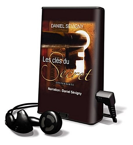 Les Cles Du Secret [With Earbuds] = The Keys to the Secret (Pre-Recorded Audio Player)