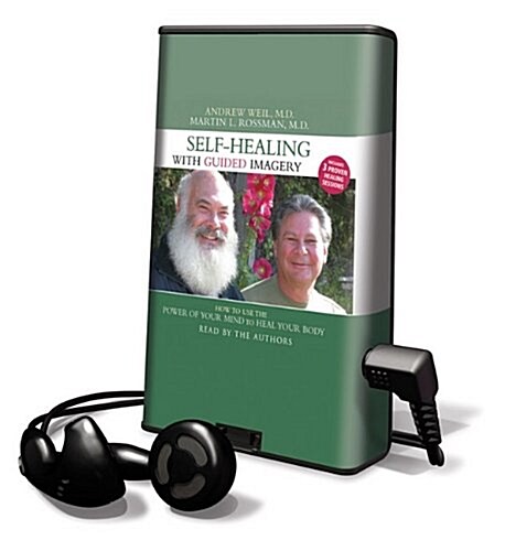 Self-Healing with Guided Imagery: How to Use the Power of Your Mind to Heal Your Body [With Earbuds]                                                   (Pre-Recorded Audio Player)