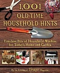 1,001 Old-Time Household Hints: Timeless Bits of Household Wisdom for Todays Home and Garden (Paperback)