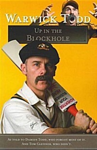 Warwick Todd: Up in the Block Hole (Paperback)
