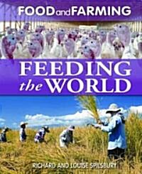 Feeding the World (Library Binding)