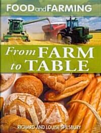 From Farm to Table (Library Binding)