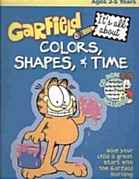 Garfield Its All About Colors, Shapes & Time (Paperback, CD-ROM)