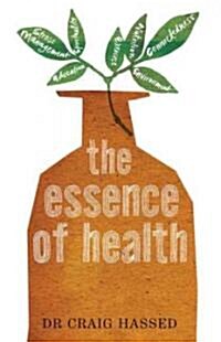 The Essence of Health: The Seven Pillars of Wellbeing (Paperback)