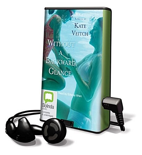 Without a Backward Glance [With Headphones] (Pre-Recorded Audio Player)