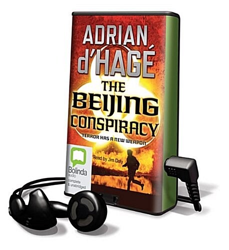 The Beijing Conspiracy: Terror Has a New Weapon [With Earbuds] (Pre-Recorded Audio Player)