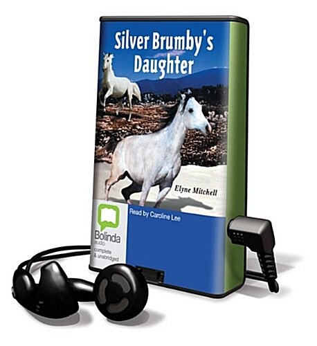 Silver Brumbys Daughter [With Earbuds] (Pre-Recorded Audio Player)