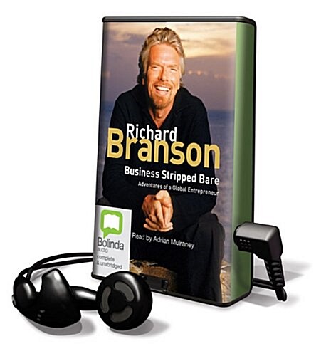 Business Stripped Bare: Adventures of a Global Entrepreneur [With Earbuds] (Pre-Recorded Audio Player)